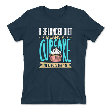 A Balanced Diet Means, A Cake In Each Hand Womens T-Shirt in Midnight Navy color